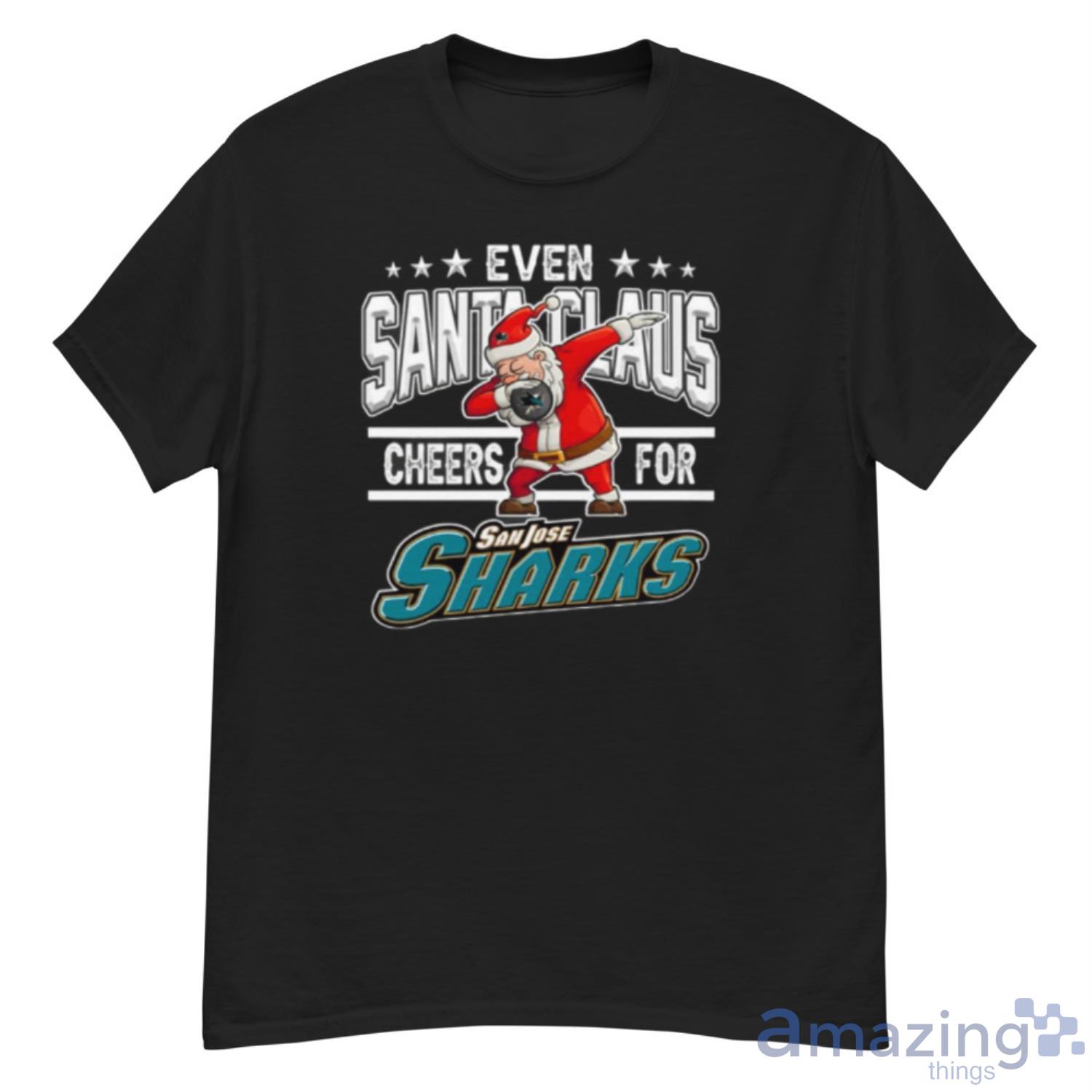 San Jose Sharks Even Santa Claus Cheers For Christmas NHL Shirt For Fans - G500 Men’s Classic T-Shirt