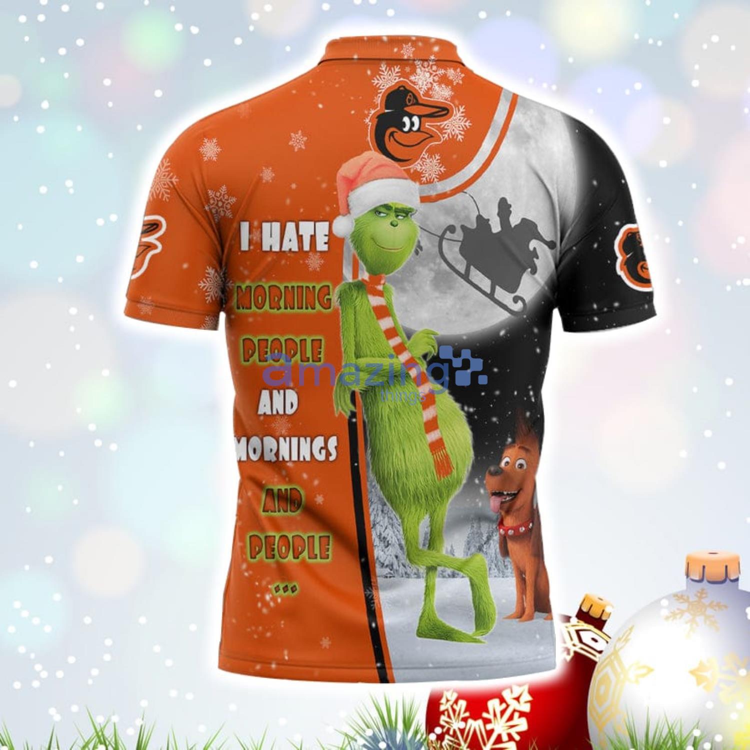 The Grinch Baltimore Orioles MLB I Hate Morning People Christmas Gift Polo  Shirt