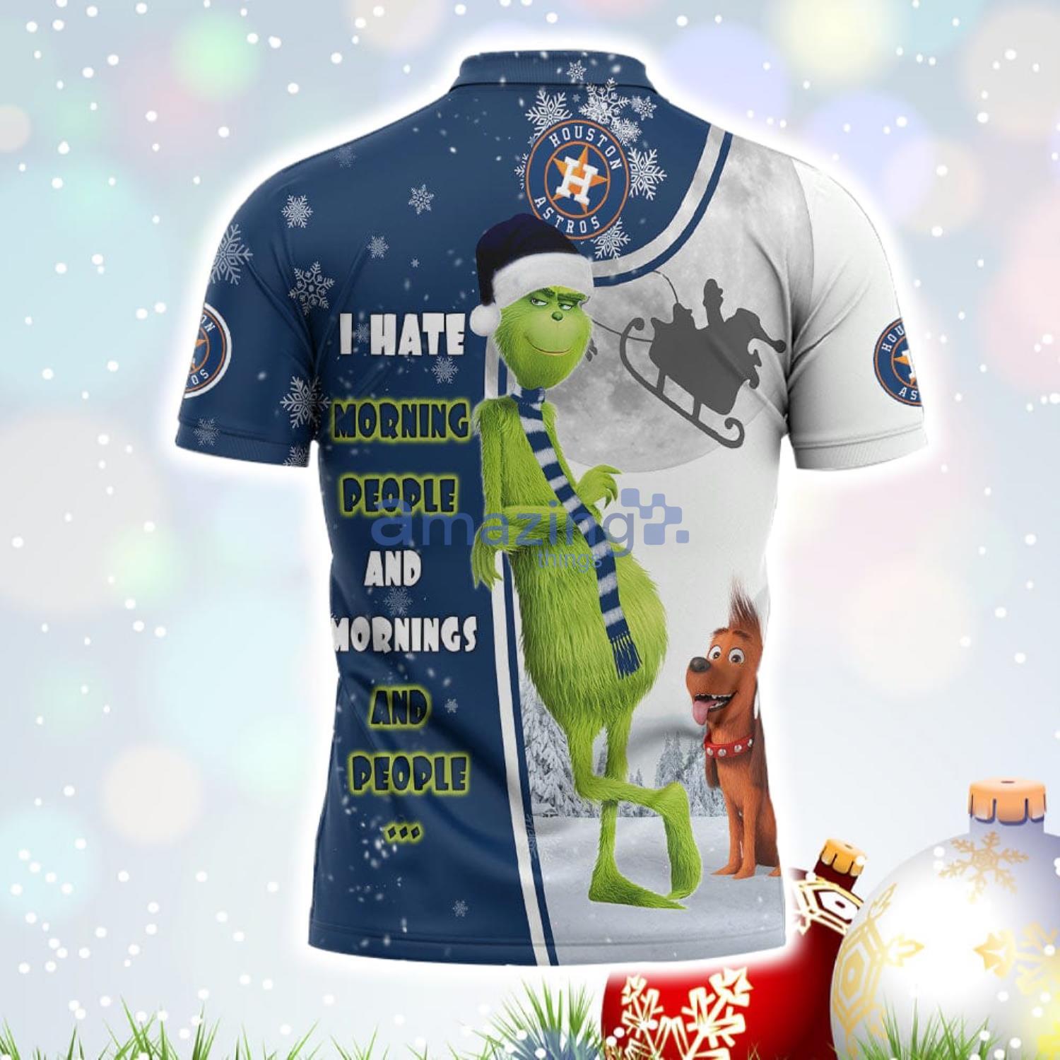 The Grinch Houston Astros MLB I Hate Morning People Christmas Gift