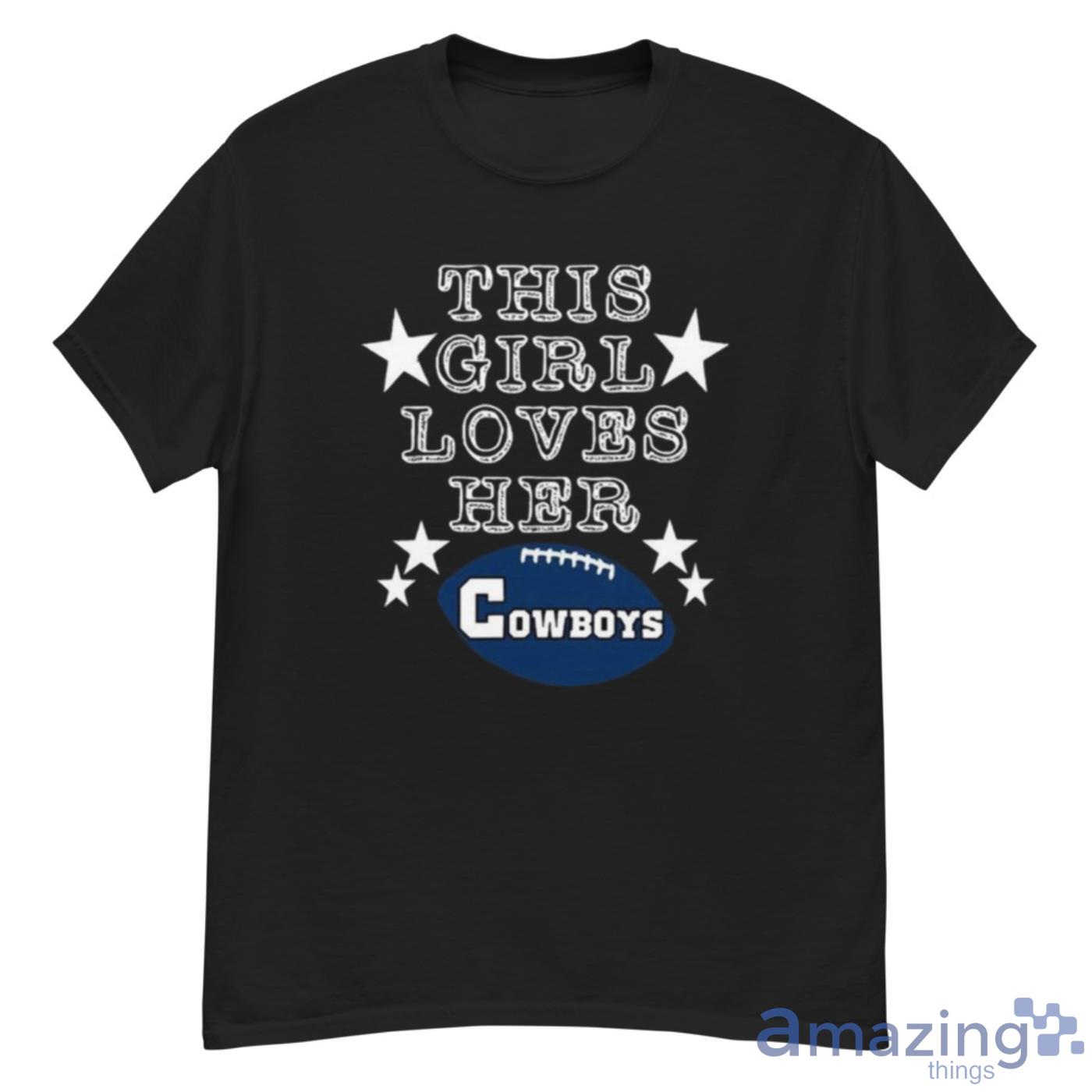 This Girl Loves Her Cowboys Football Fans Shirt - G500 Men’s Classic T-Shirt