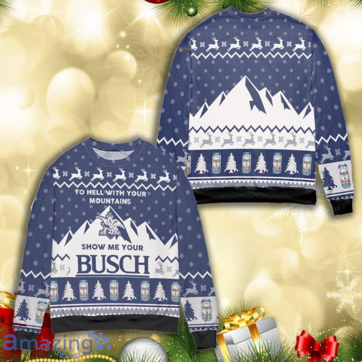 To Hell With Your Mountains Show Me Your Busch Knitting Pattern 3D Ugly Christmas Sweater Product Photo 1