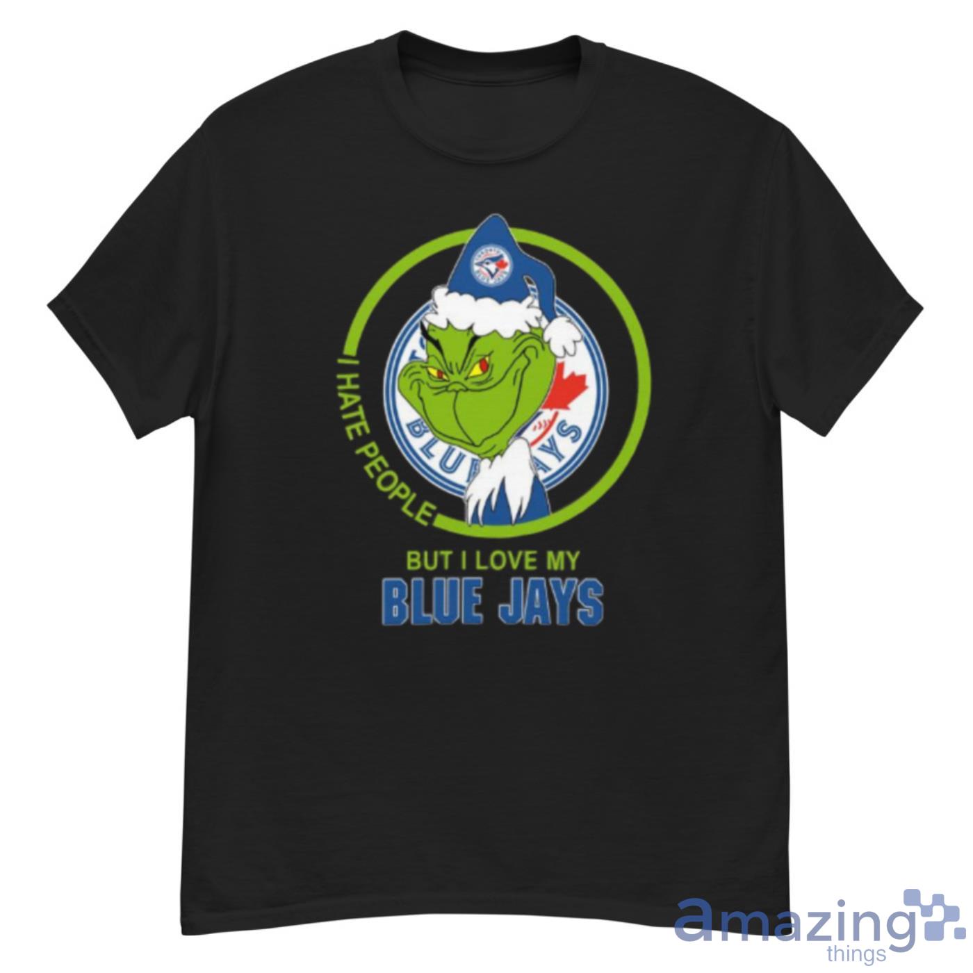 Toronto Blue Jays MLB Christmas Grinch I Hate People But I Love My Favorite Baseball Team Shirt - G500 Men’s Classic T-Shirt