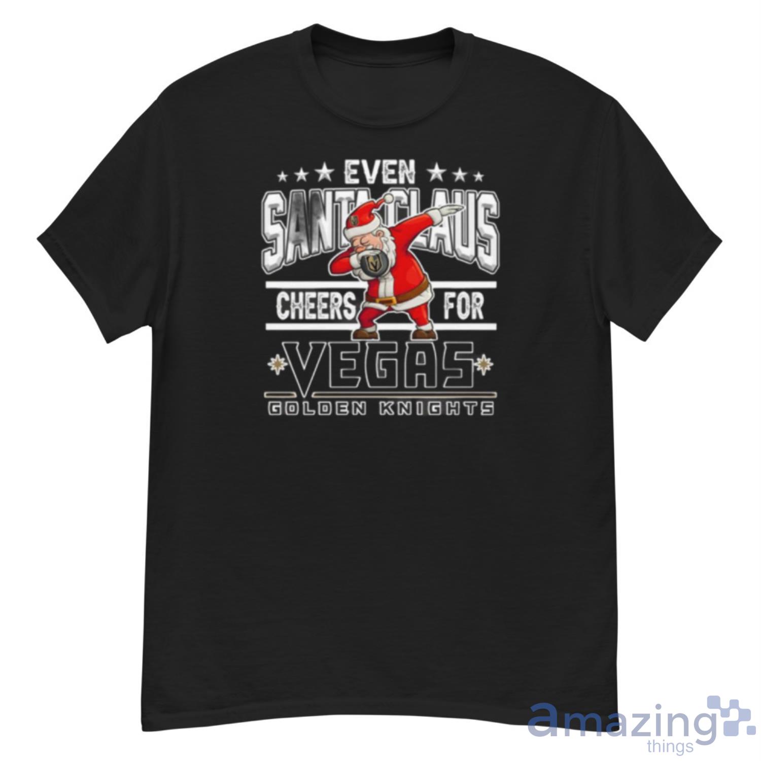 Vegas Golden Knights Even Santa Claus Cheers For Christmas NHL Shirt For Fans - G500 Men’s Classic T-Shirt