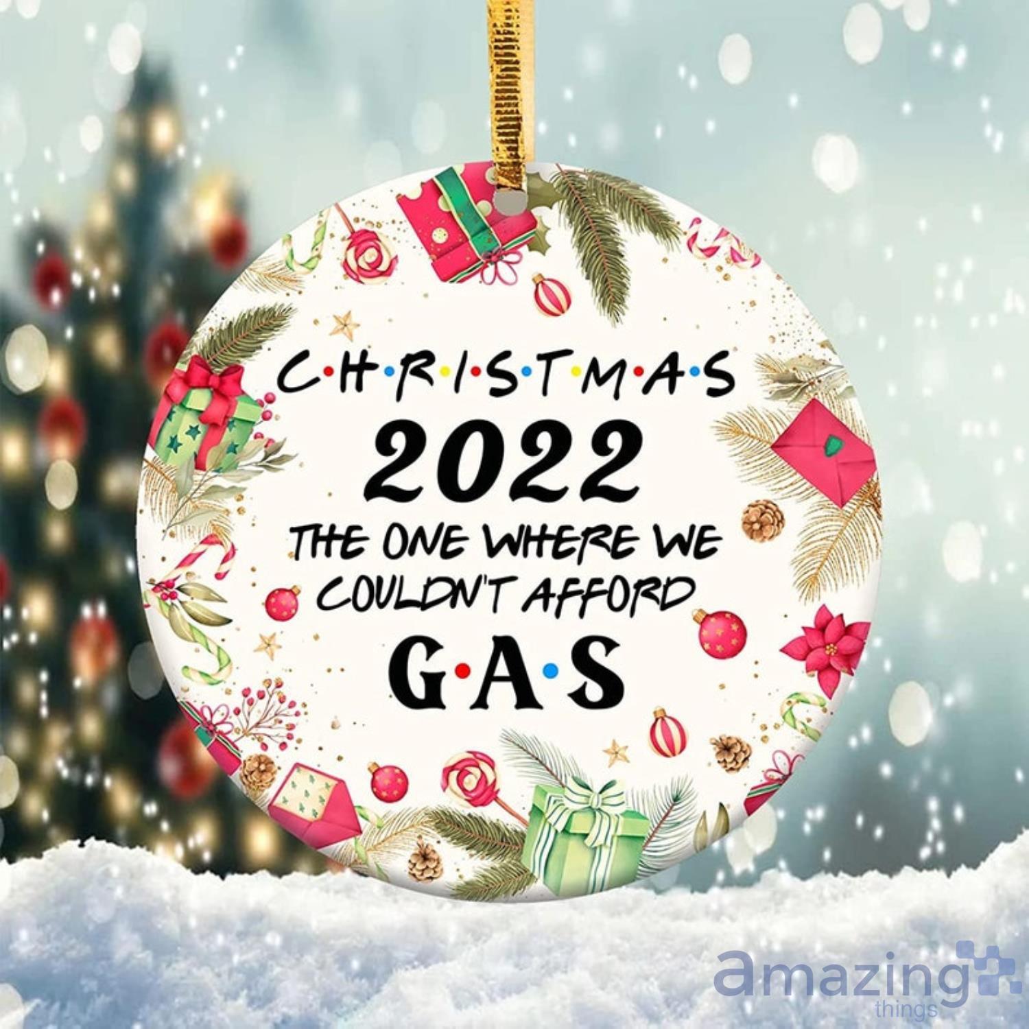We Couldn't Afford Gas 2022 Ornament Gas Pump Christmas Ornament Product Photo 1
