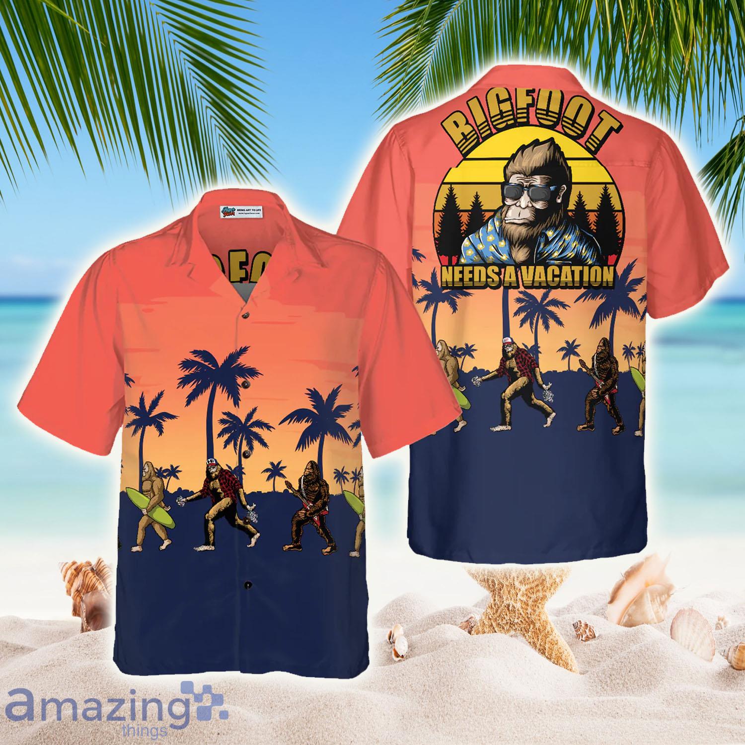 Bigfoot Needs A Vacation Bigfoot Hawaiian Shirt - Bigfoot Needs A Vacation Bigfoot Hawaiian Shirt