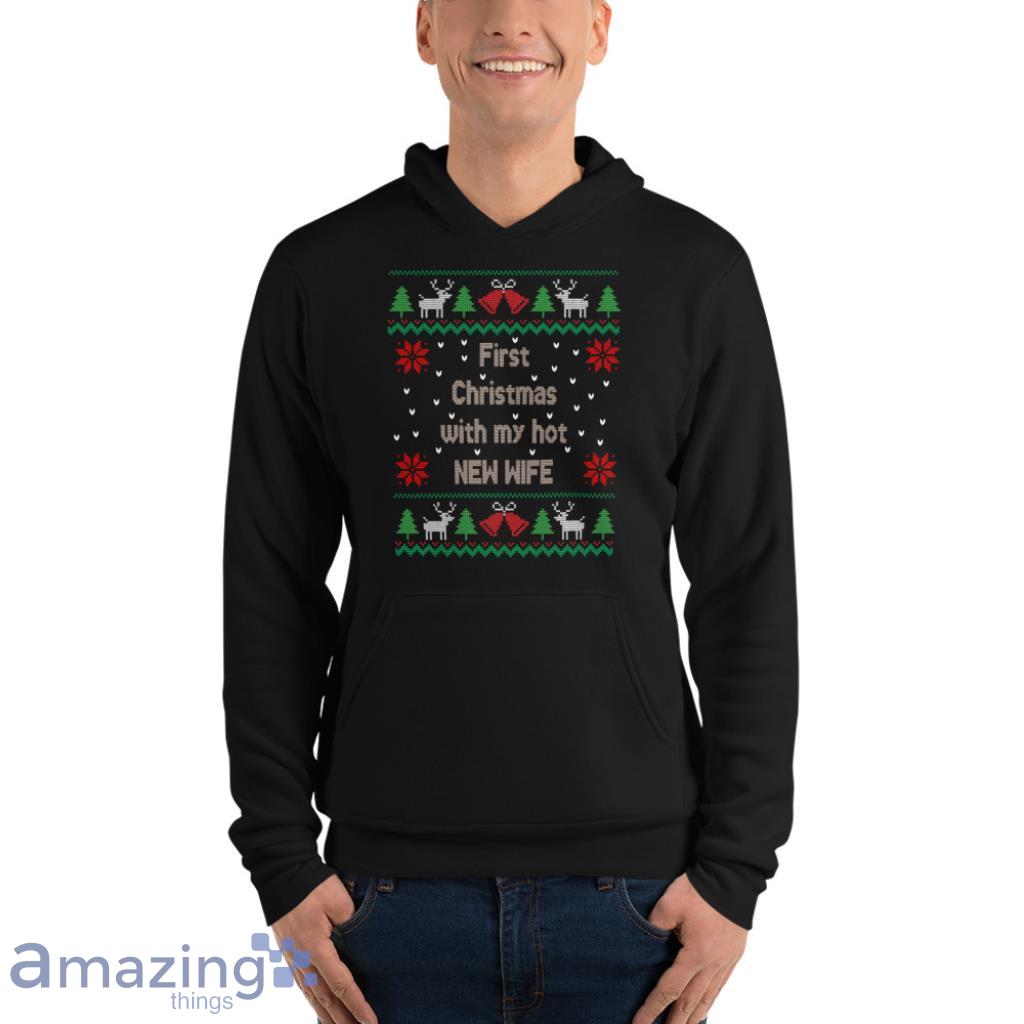 Christmas With Hot Wife Ugly Design Graphic Sweatshirt image Christmas With Hot Wife Ugly Design Graphic Sweatshirt - Unisex Fleece Pullover Hoodie