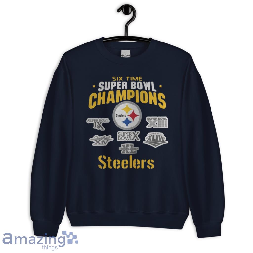 Original pittsburgh steelers nfl six time super bowl champions shirt, hoodie,  sweater, long sleeve and tank top