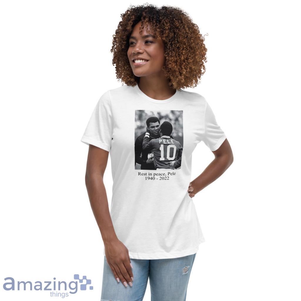 Rest In Peace Pele 1940 2022 T Shirt image Rest In Peace Pele 1940 - 2022 T-Shirt - Womens Relaxed Short Sleeve Jersey Tee