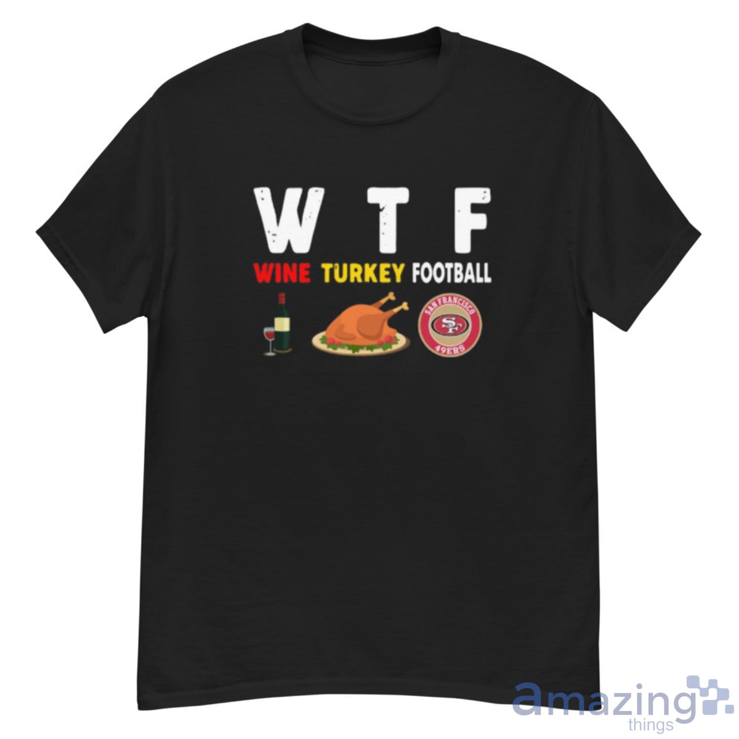 San Francisco 49ers Turkey Thanksgiving Shirt, hoodie, sweater