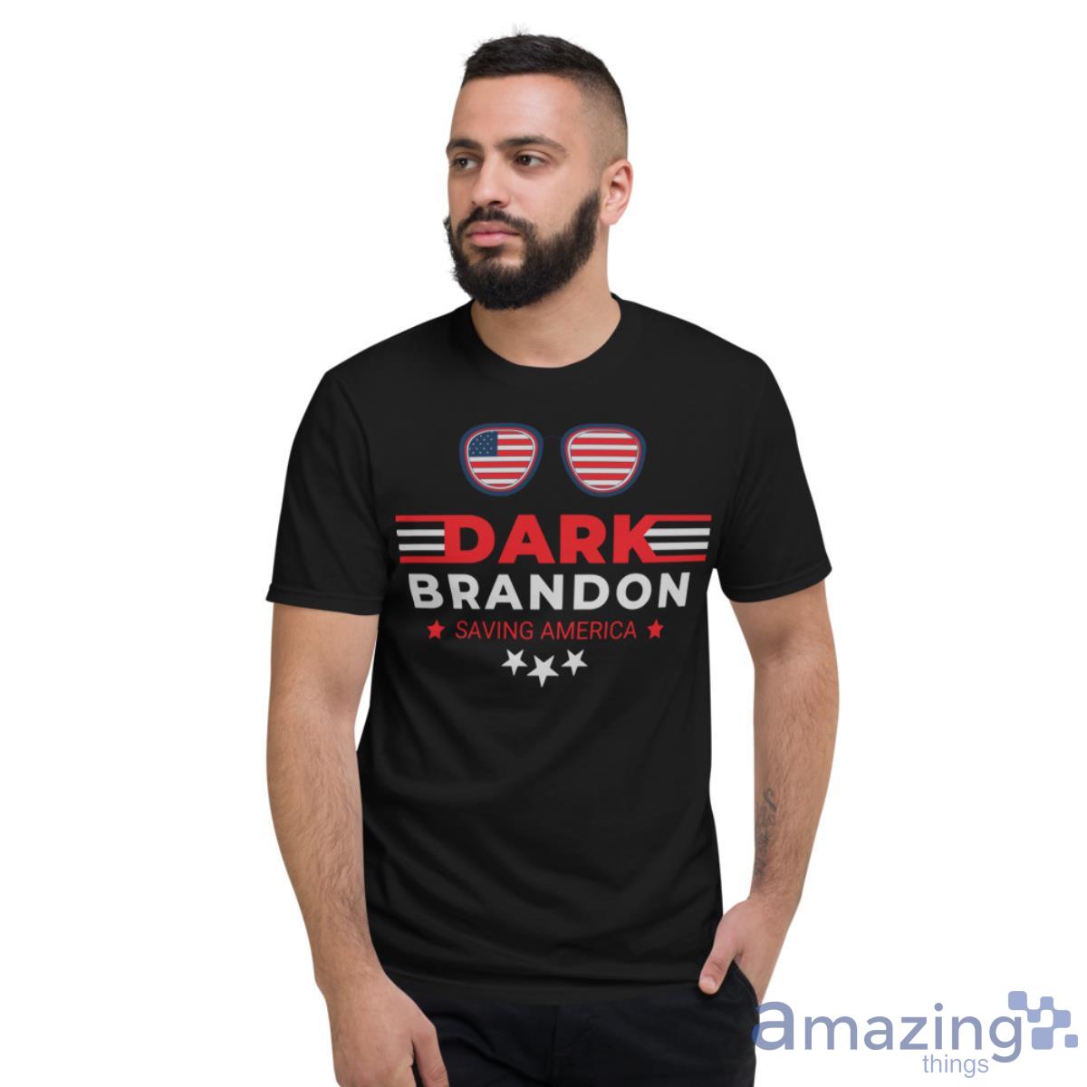 Dark Brandon Saving Americca Shirt - Short Sleeve T-Shirt
