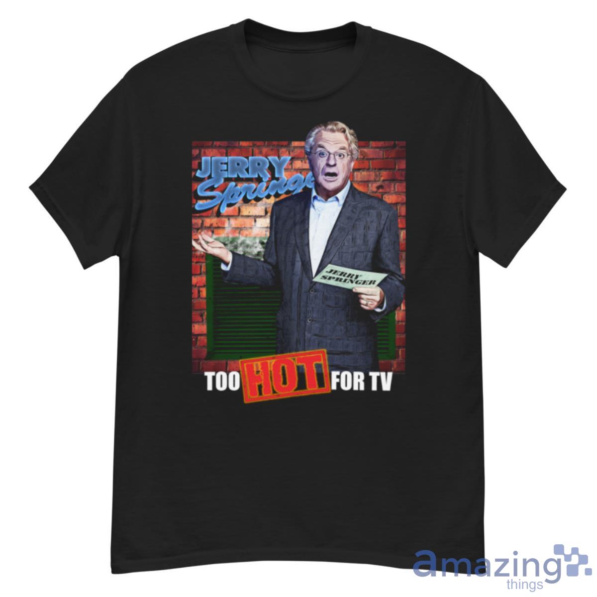 Jerry Springer Inspired Shirt - G500 Men’s Classic T-Shirt