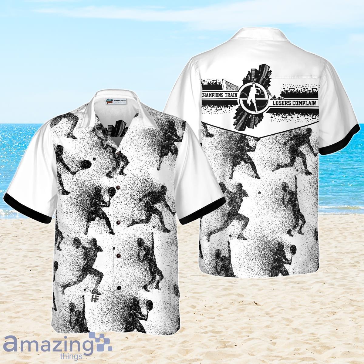Champions Train Losers Complain Tennis Hawaiian Shirt For Men And Women Product Photo 1