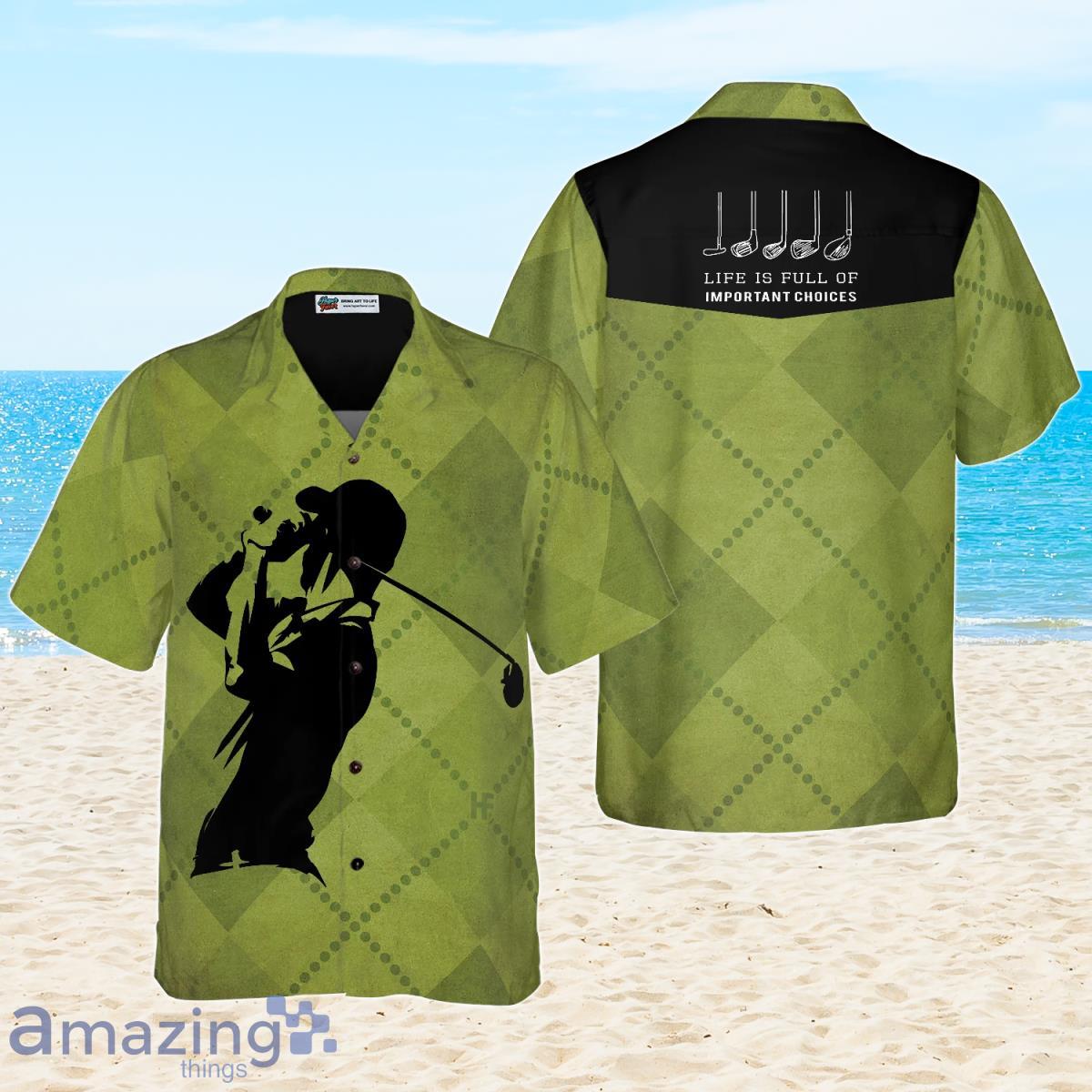 Golf Clubs Life Is Full Of Important Choices Hawaiian Shirt Impressive Style For Men And Women Product Photo 1