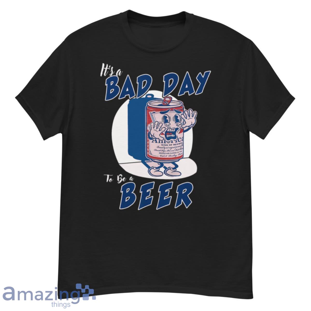 It's A Bad Day To Be A Beer 4th Of July T-Shirt - G500 Men’s Classic T-Shirt