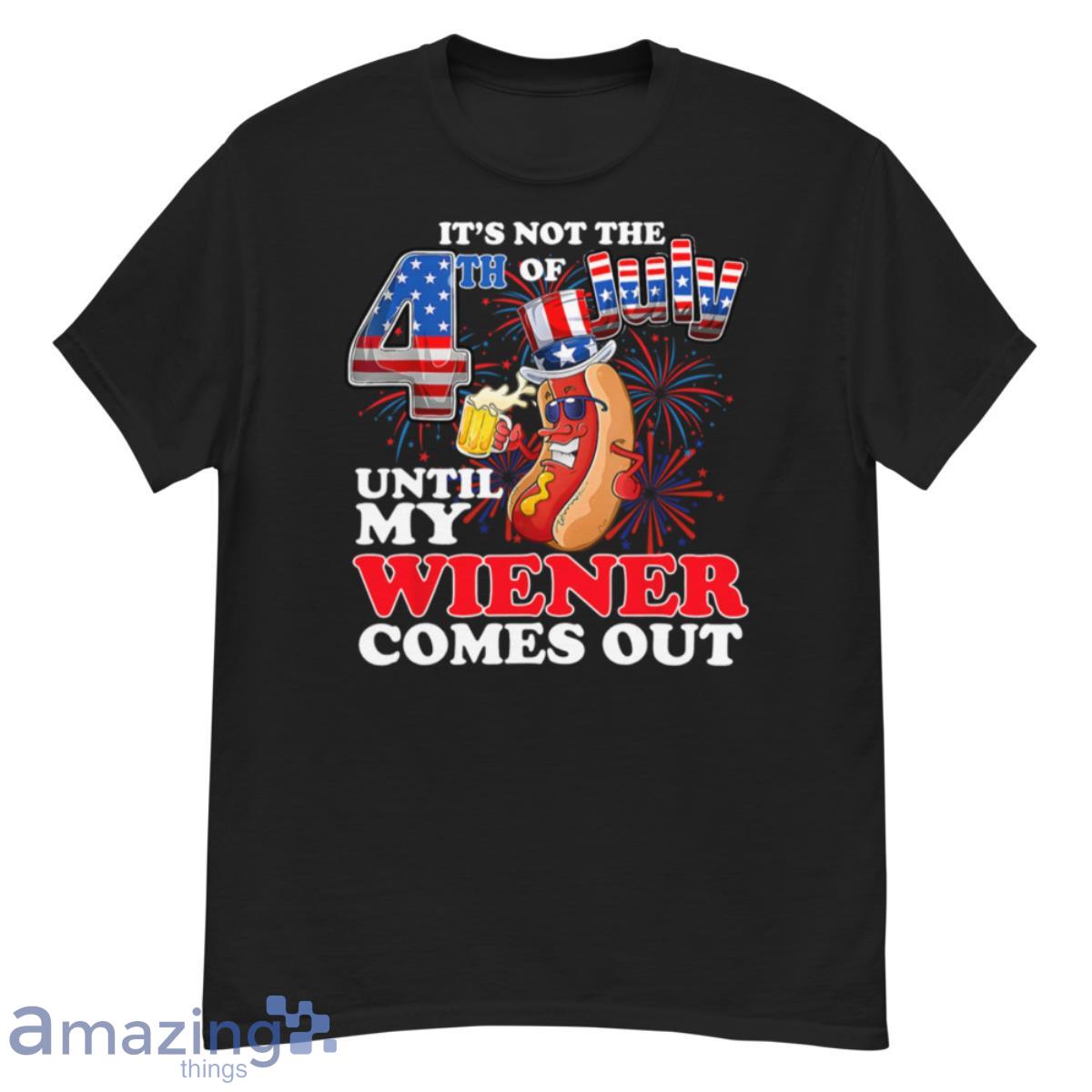 Its Not 4th Of July Until My Weiner Comes Out T-Shirt - G500 Men’s Classic T-Shirt