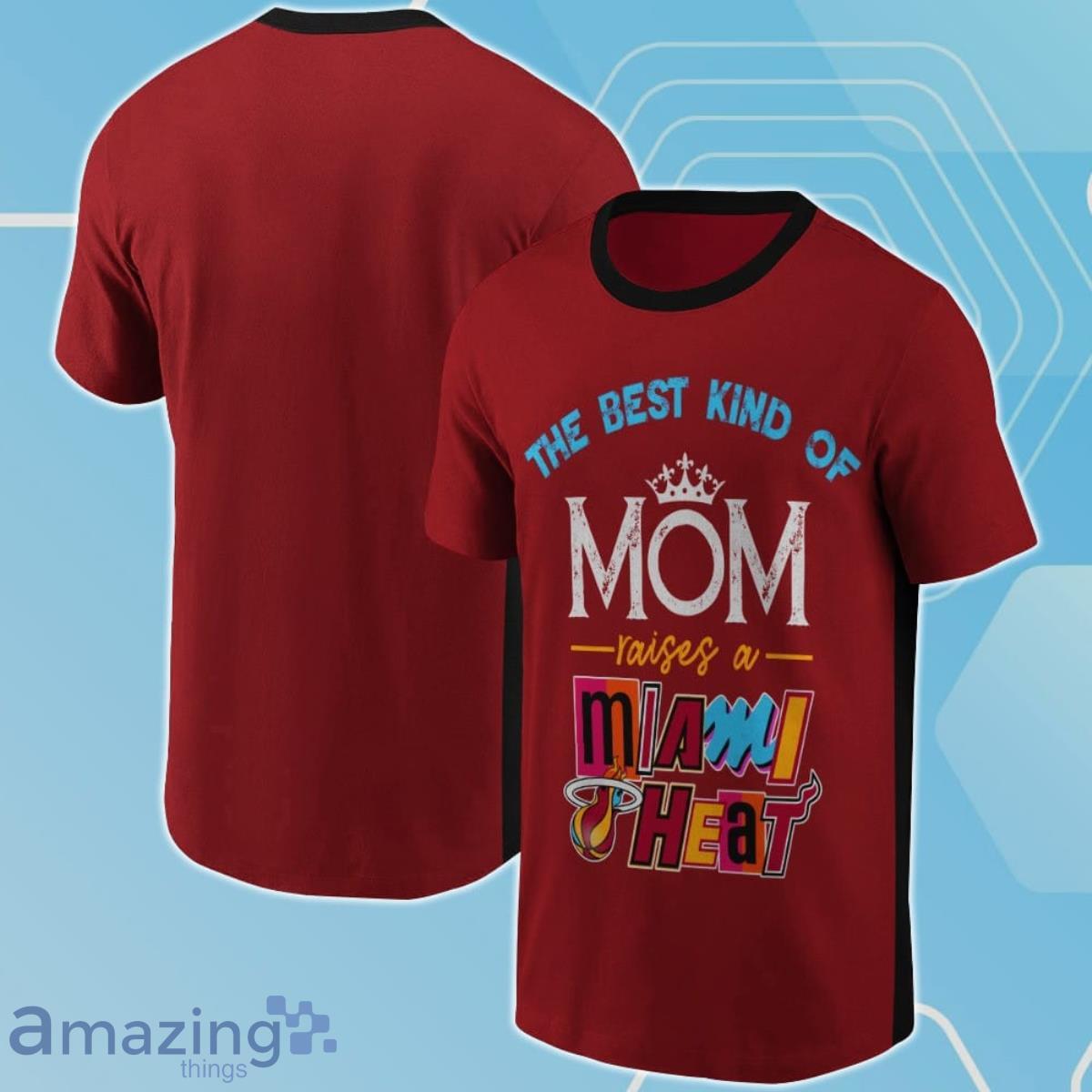 The Best Kind Of Mom Raises A Miami Heat Print 3D Shirt For Real Fans Product Photo 1