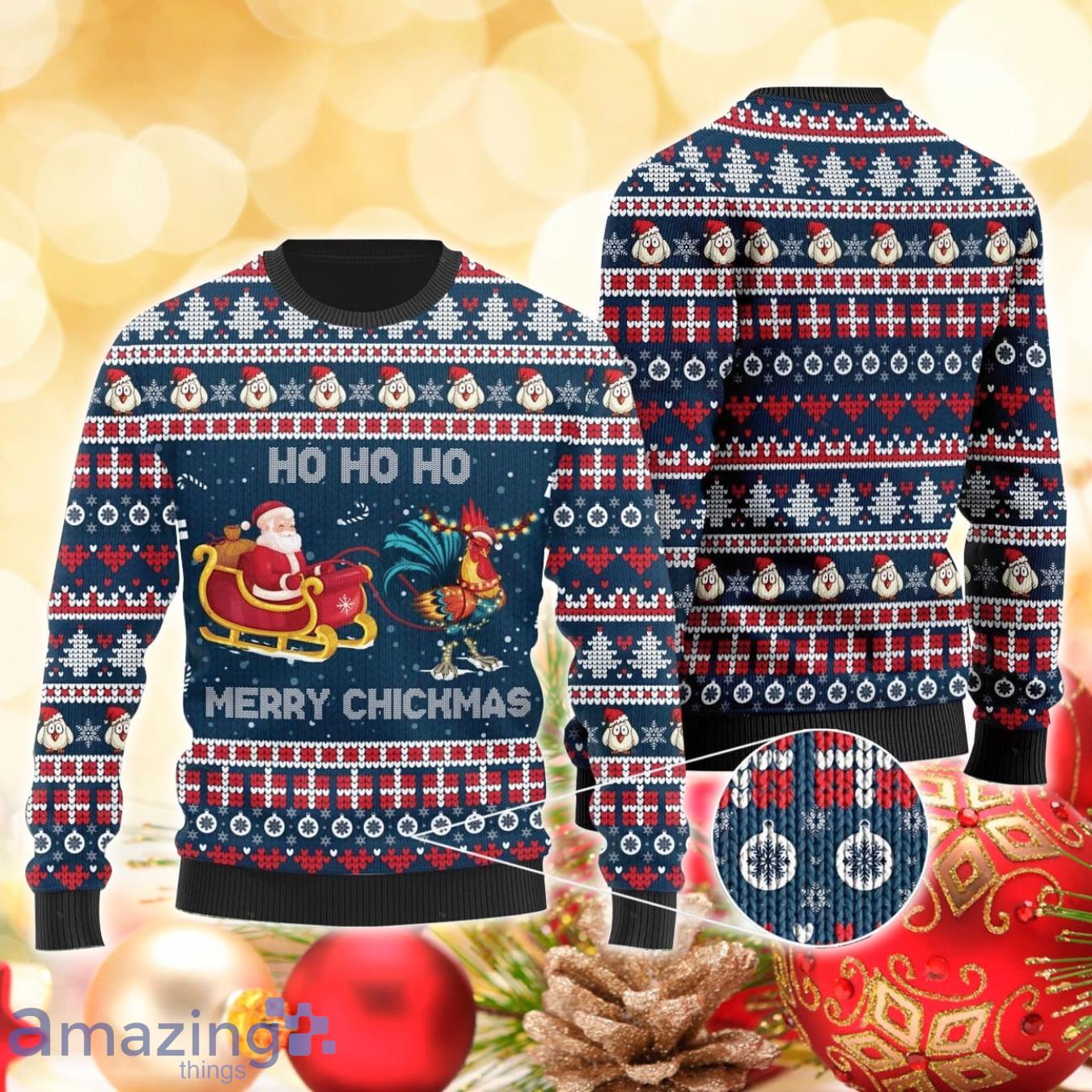 Ho Ho Ho Mery Chickmas 3D Sweater Ugly Christmas Sweater For Men Women Product Photo 1 Ho Ho Ho Mery Chickmas 3D Sweater Ugly Christmas Sweater For Men Women Product Photo 1