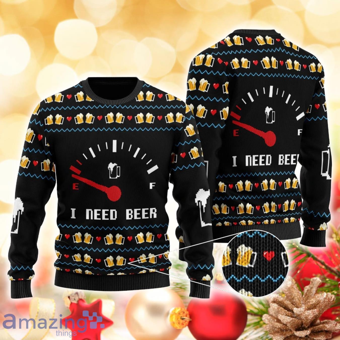 I Need Beer 3D Sweater Ugly Christmas Sweater For Men Women Product Photo 1