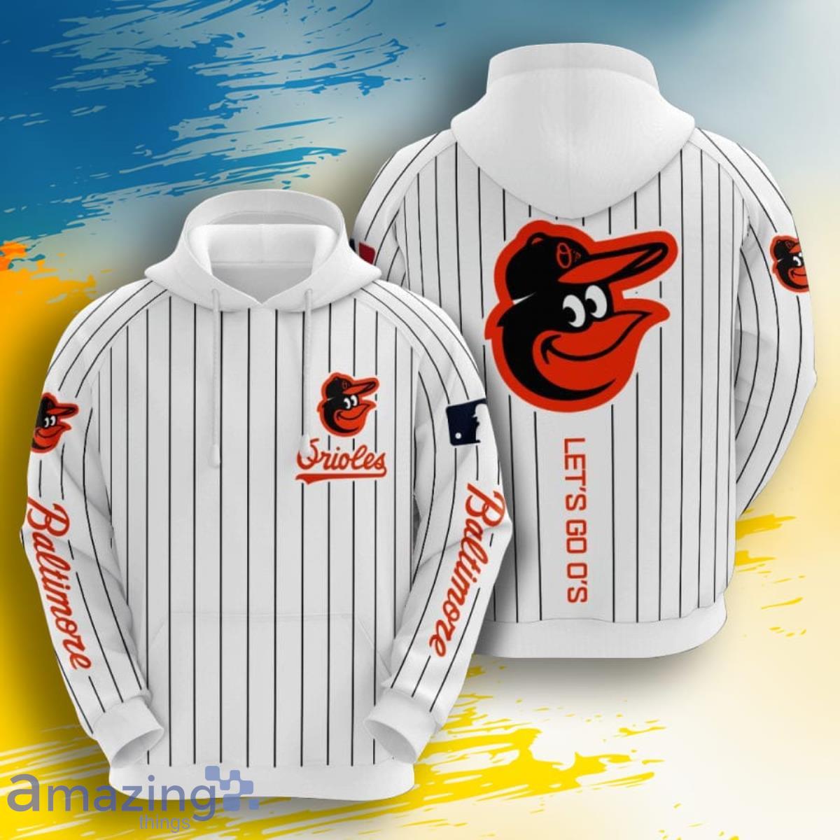 MLB Baltimore Orioles Lets Go O's White 3D Pullover Hoodie For Fans