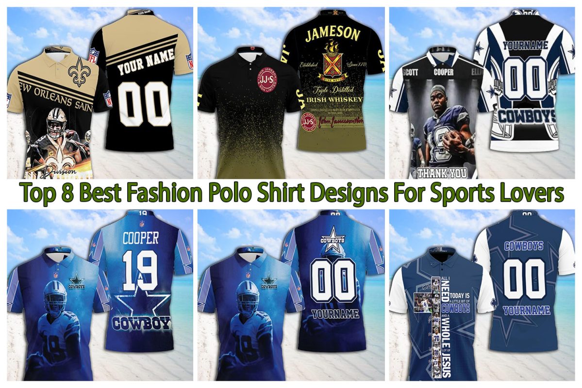 Top 8 Best Fashion Polo Shirt Designs For Sports Lovers
