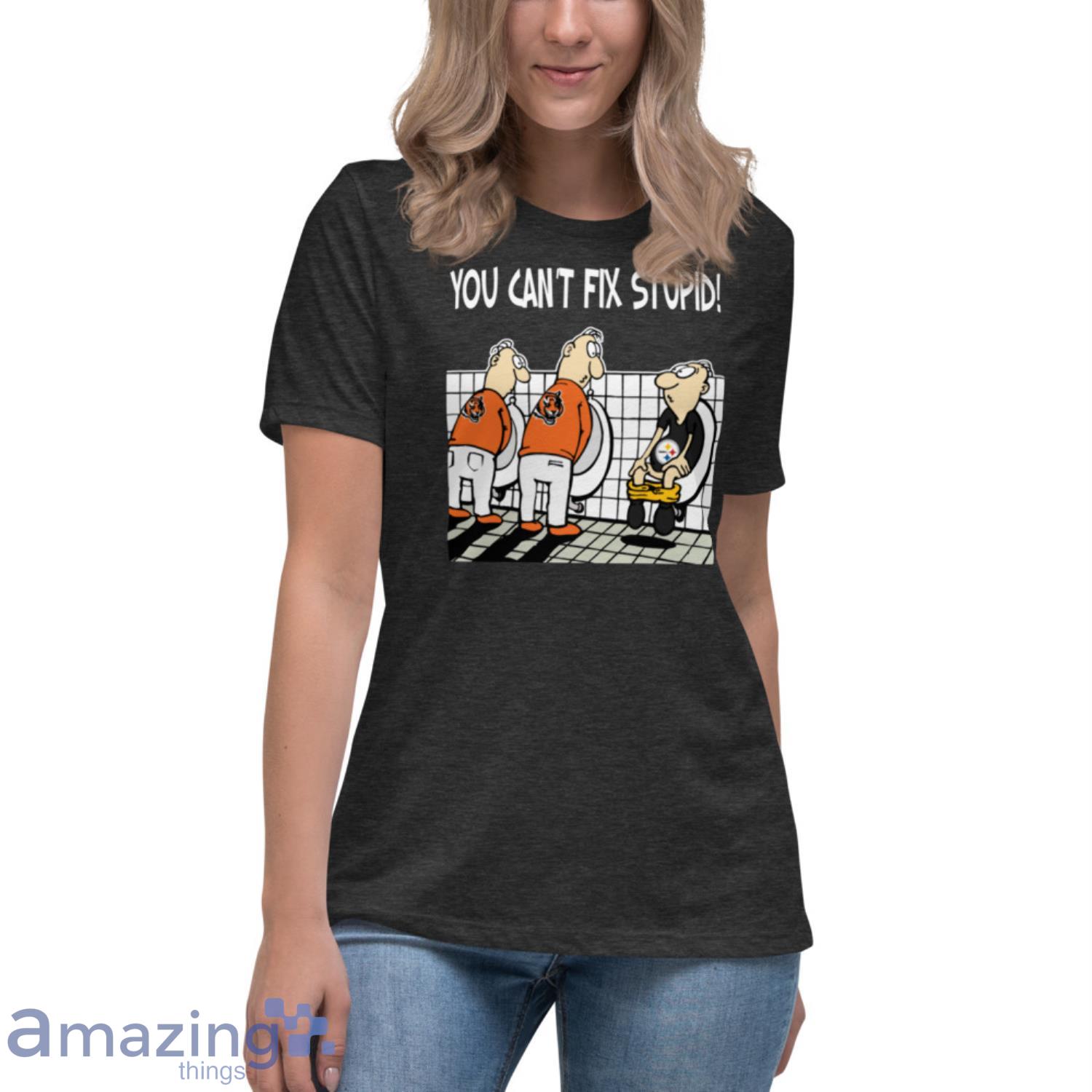 You Cant Fix Stupid Funny Pittsburgh Steelers Funny T-shirt Xmas