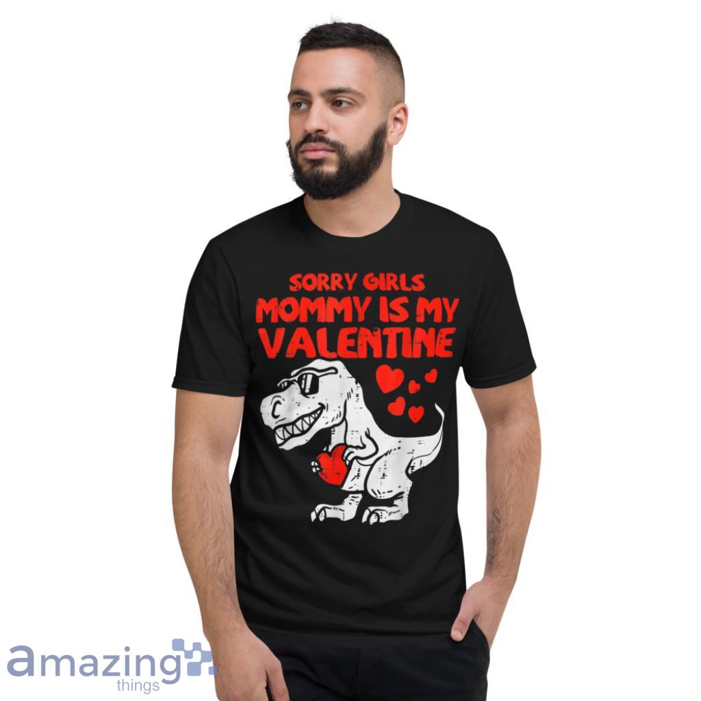 Girls Mommy Is My Valentine Toddler Boys Valentine Day T Shirt image Girls Mommy Is My Valentine Toddler Boys Valentine Day T-Shirt - Short Sleeve T-Shirt