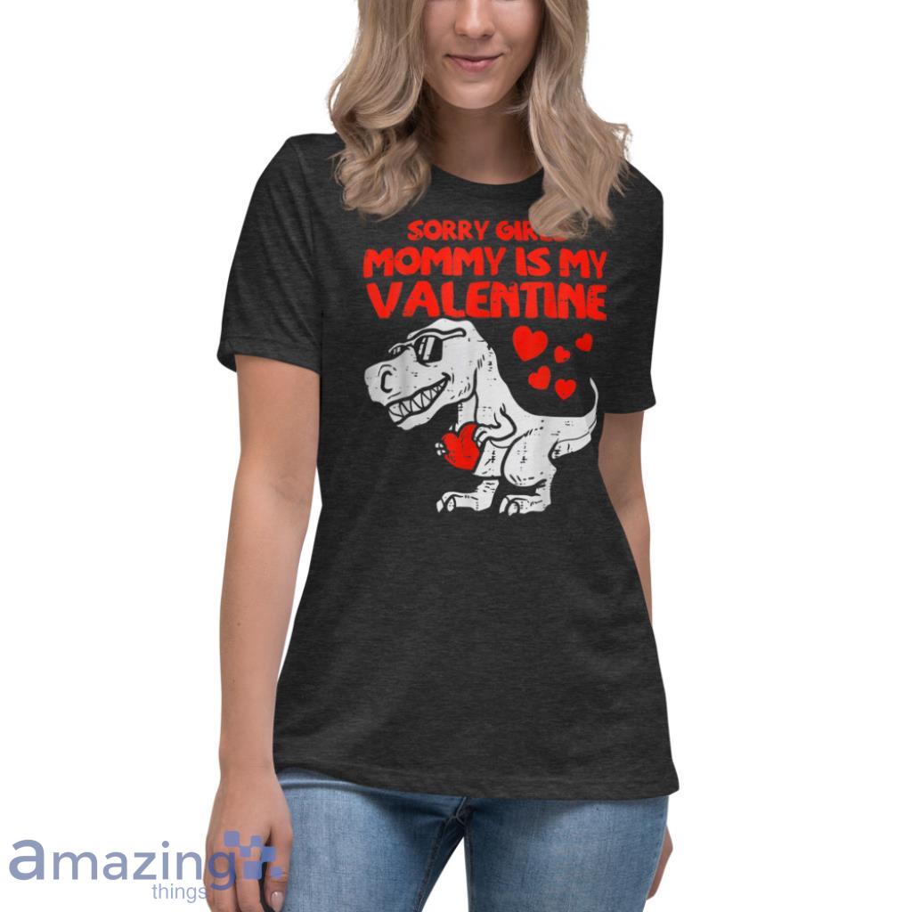Girls Mommy Is My Valentine Toddler Boys Valentine Day T Shirt image Girls Mommy Is My Valentine Toddler Boys Valentine Day T-Shirt - Womens Relaxed Short Sleeve Jersey Tee-1