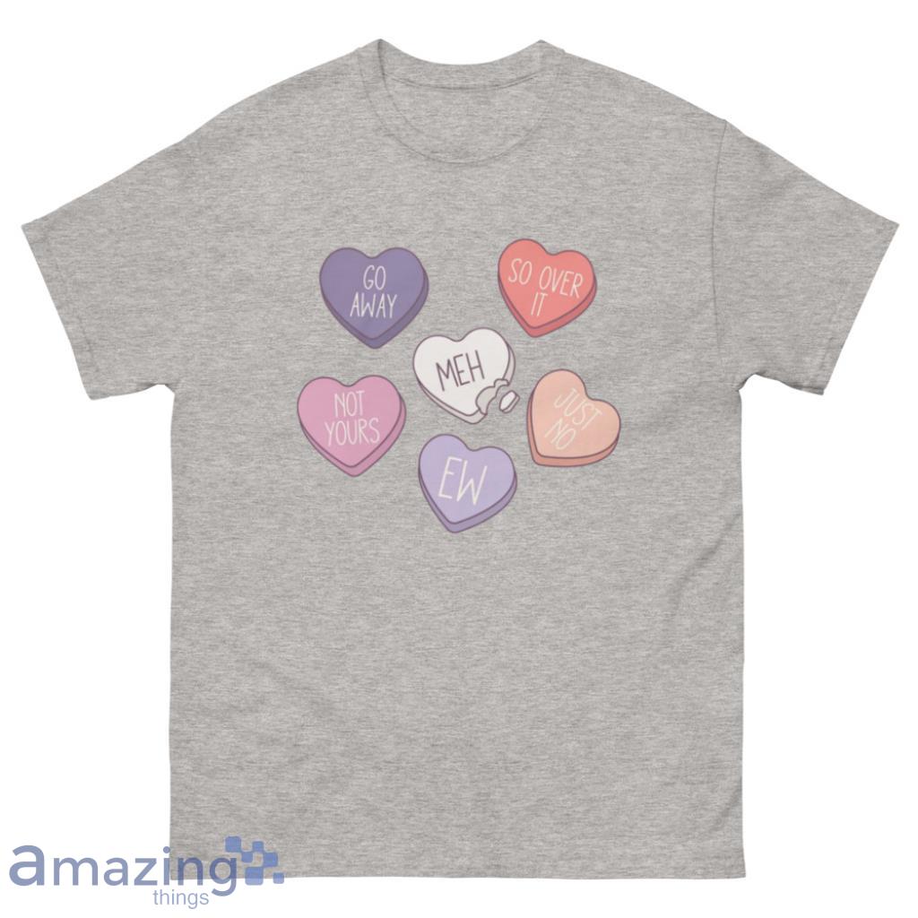 Go Away Anti Valentines Day Womens Shirt - 500 Men’s Classic Tee Gildan