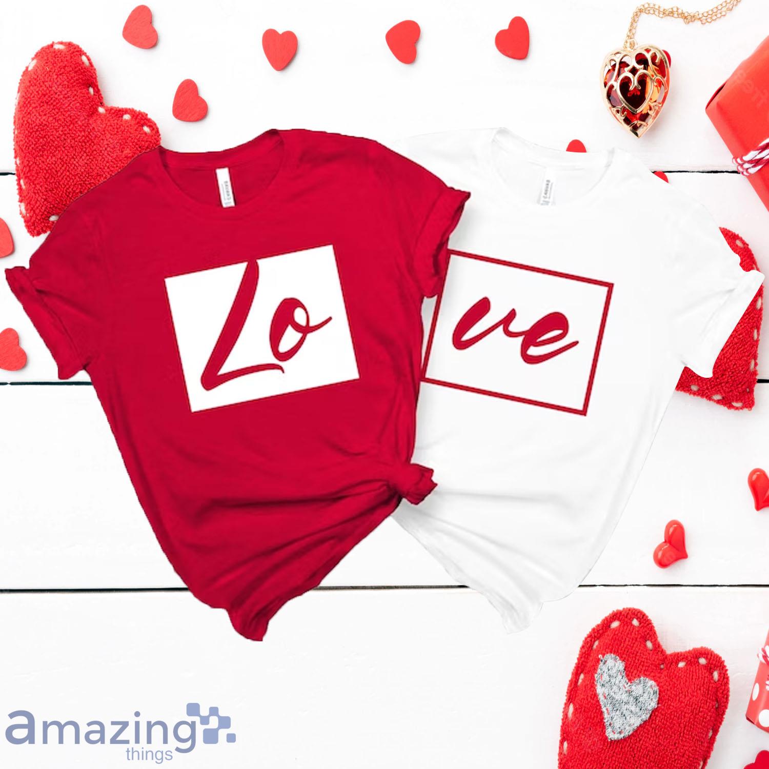 Love Valentine's Couple Matching Shirt - Love Valentine's Couple Matching Shirt