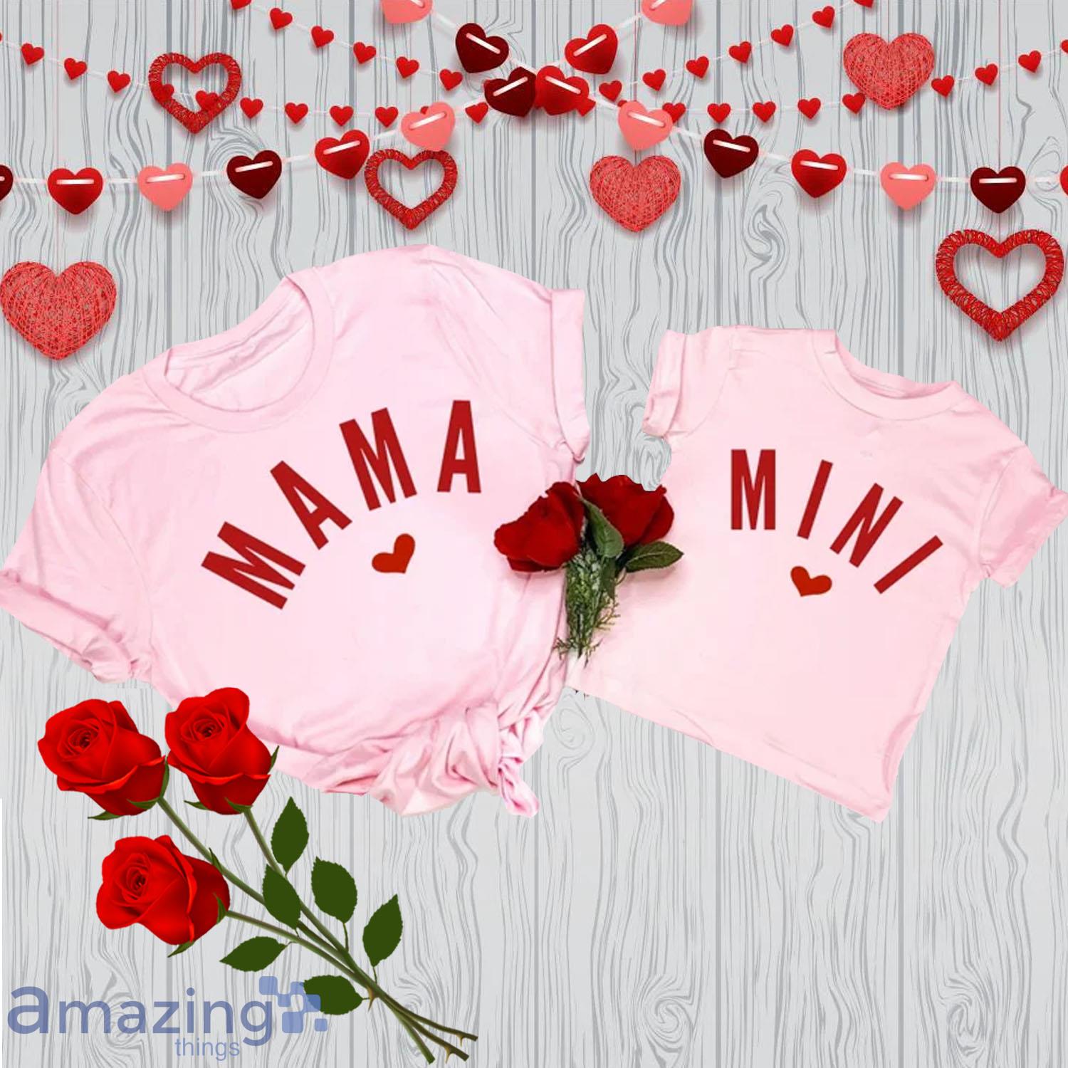 Mama and Mini Valentine Day's Matching Shirt Gift For Mom And Baby - Mama and Mini Valentine Day's Matching Shirt Gift For Mom And Baby