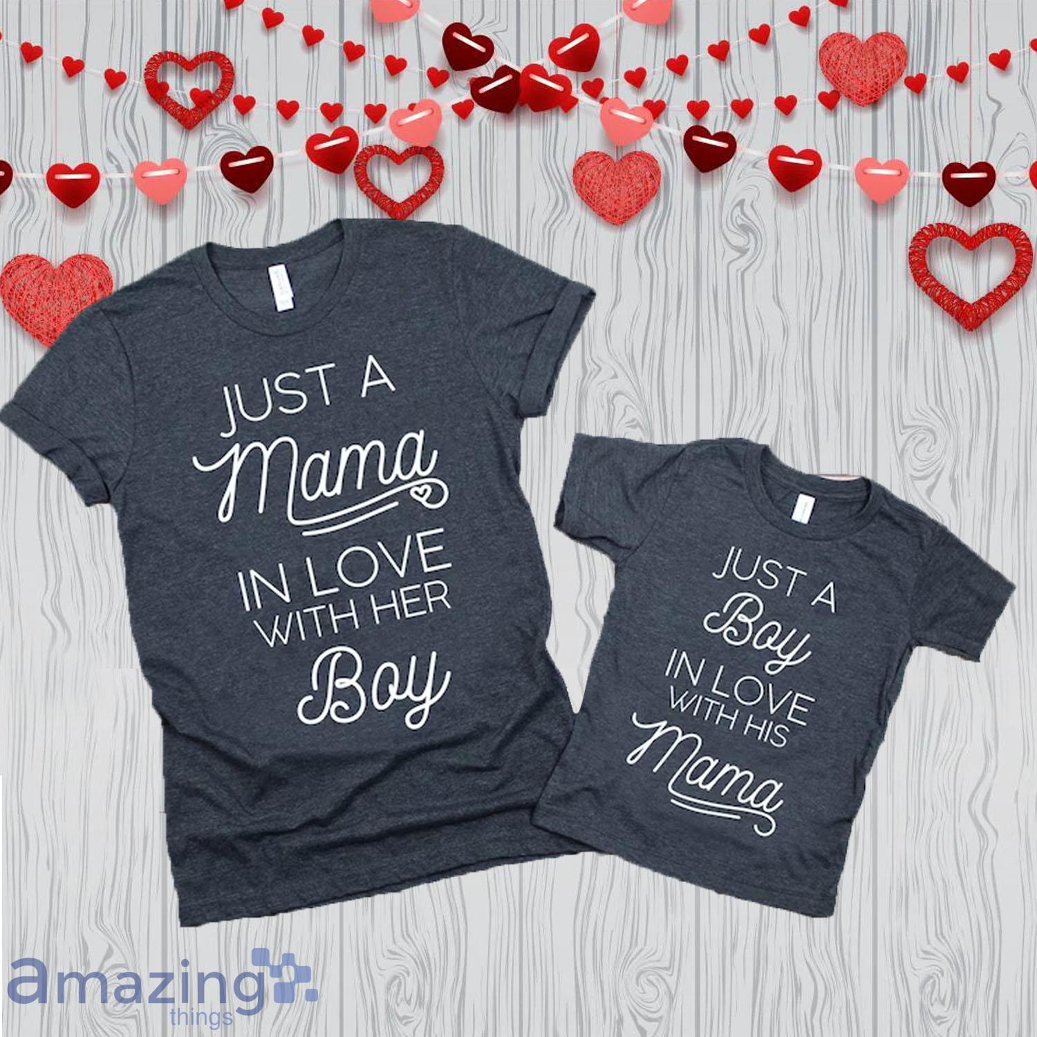 Mama In Love With Her Boy Valentine Matching Shirt - Mama In Love With Her Boy Valentine Matching Shirt
