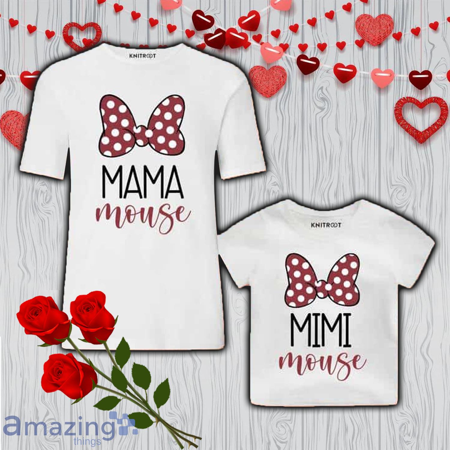 Mama Mouse & Mimi Mouse Valentine Day's Matching Shirt Gift For Mom And Baby - Mama Mouse & Mimi Mouse Valentine Day's Matching Shirt Gift For Mom And Baby