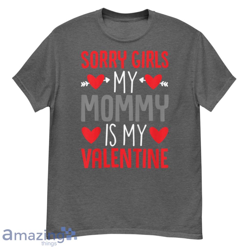  Mommy Is My Valentine Day Couple Shirt - G500 Men’s Classic T-Shirt-1