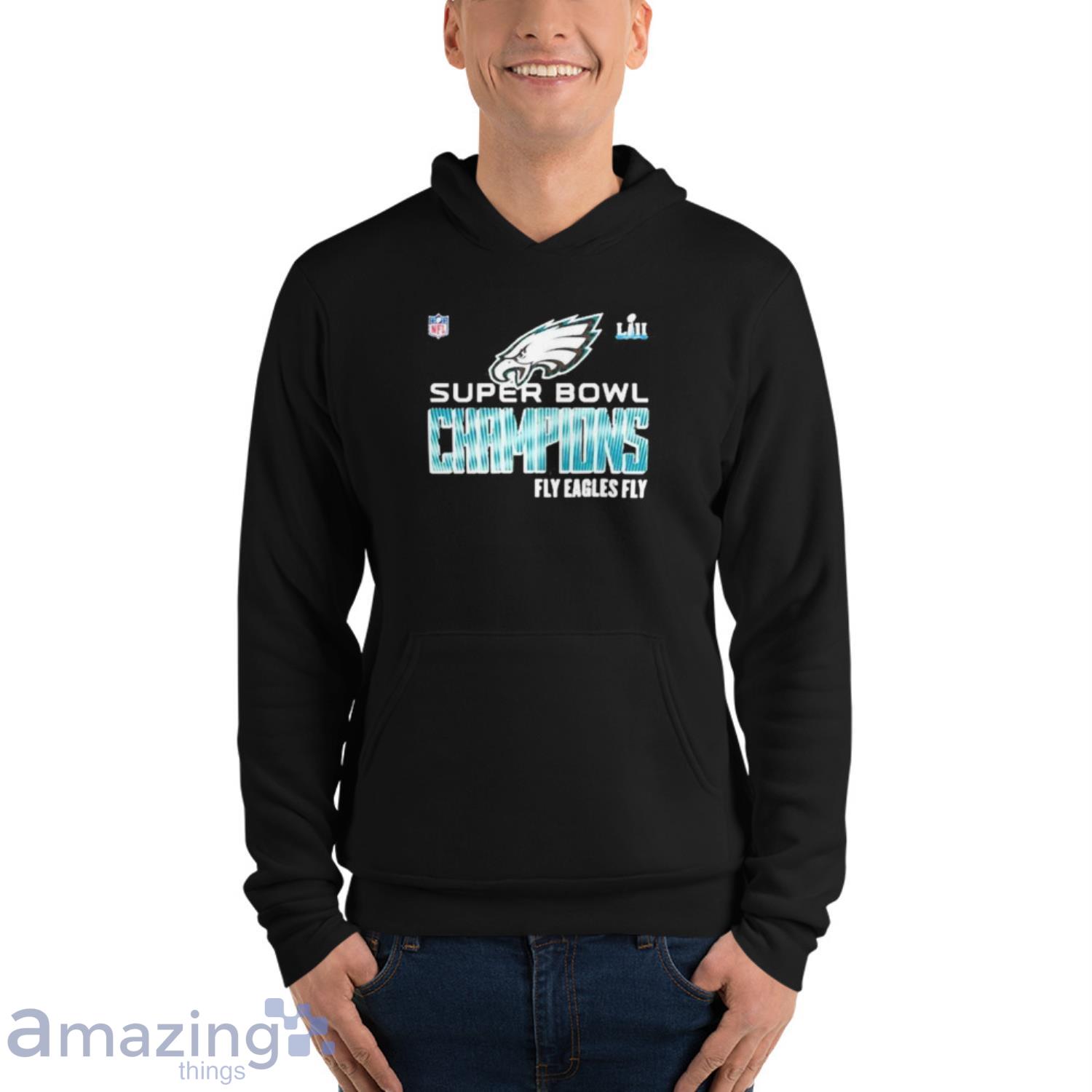 NFL Super Bowl Champions fly eagles fly Philadelphia Eagles shirt, hoodie