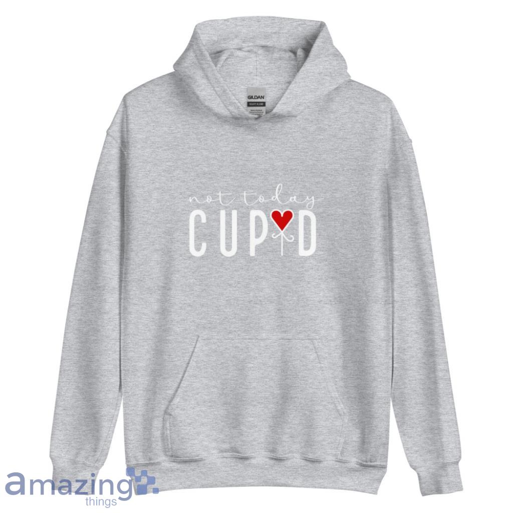 Not Today Cupid Valentine Couple Shirt image Not Today Cupid Valentine Couple Shirt - Unisex Heavy Blend Hooded Sweatshirt