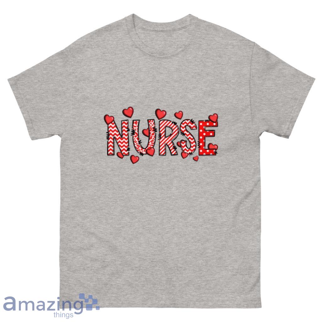 Nurse Valentine Day's Shirt - 500 Men’s Classic Tee Gildan
