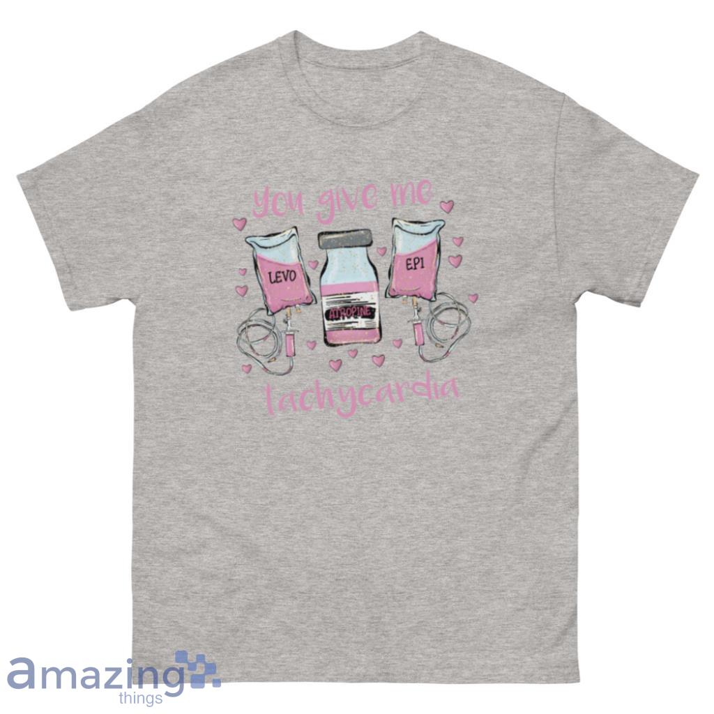 Nurse You Give Me TachycardiaValentine Day's Coupe Shirt - 500 Men’s Classic Tee Gildan