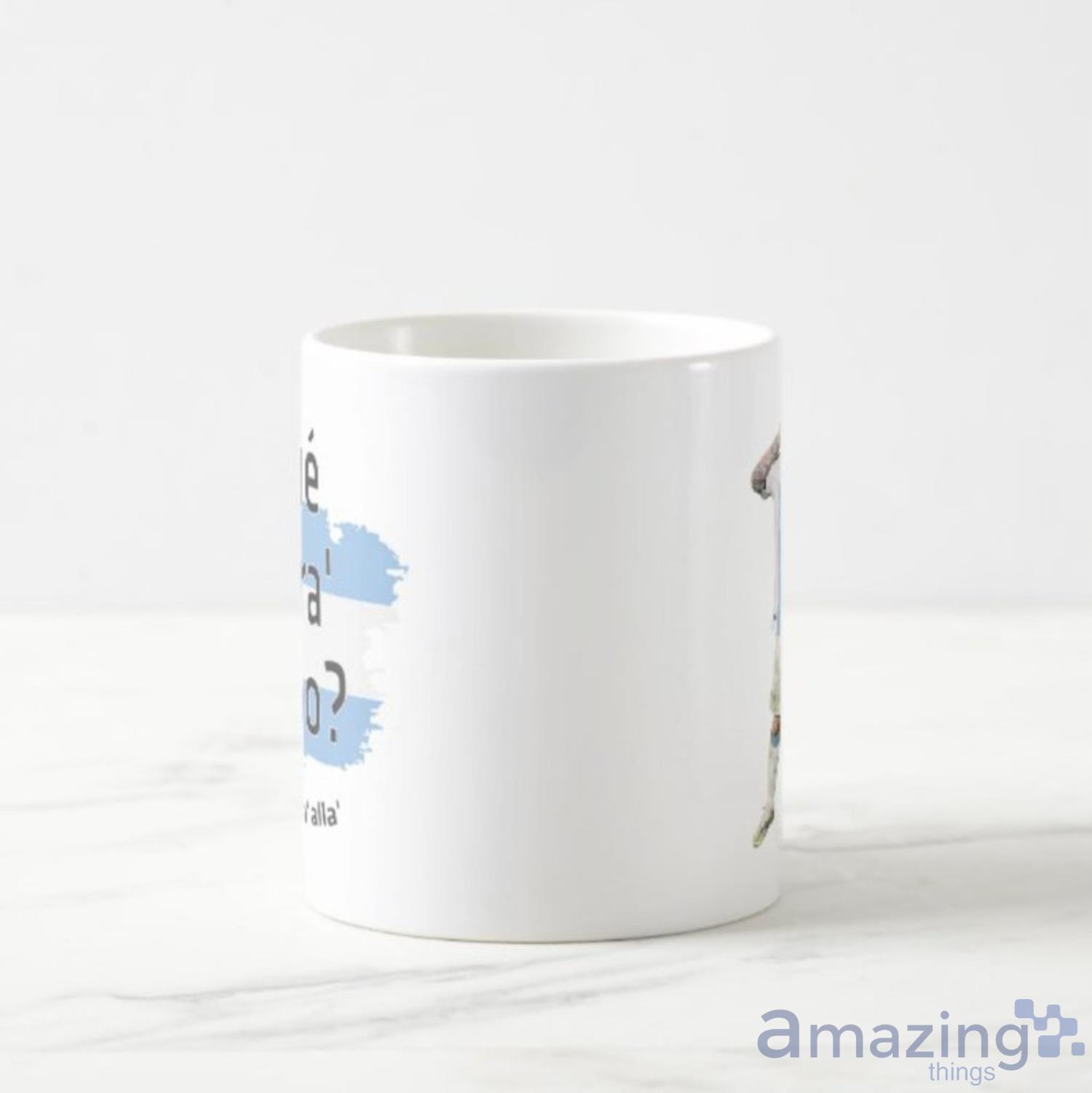 Que Mira' Bobo Anda Pa' Alla Messi Coffee Mug Product Photo 1 Que Mira' Bobo Anda Pa' Alla Messi Coffee Mug Product Photo 1