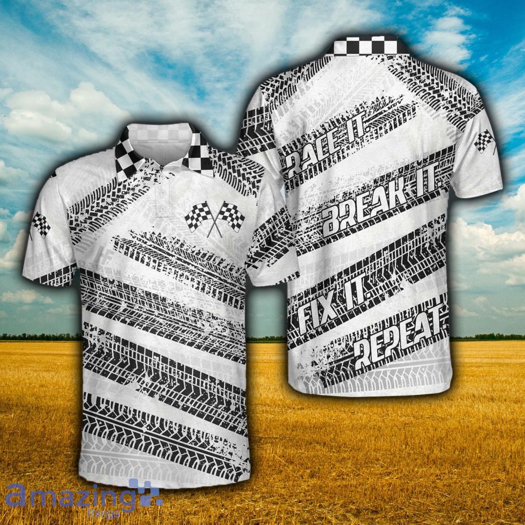 Race It Break It Fix It Polo Shirt - Race It Break It Fix It Polo Shirt