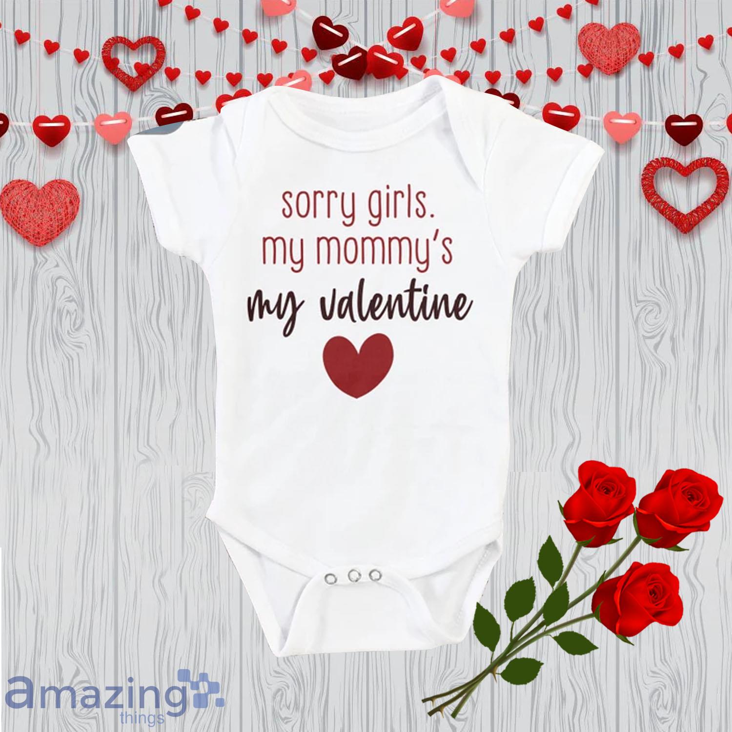 Sorry Girl, My Mommy's Valentine Day's Shirt For Boy - Sorry Girl, My Mommy's Valentine Day's Shirt For Boy