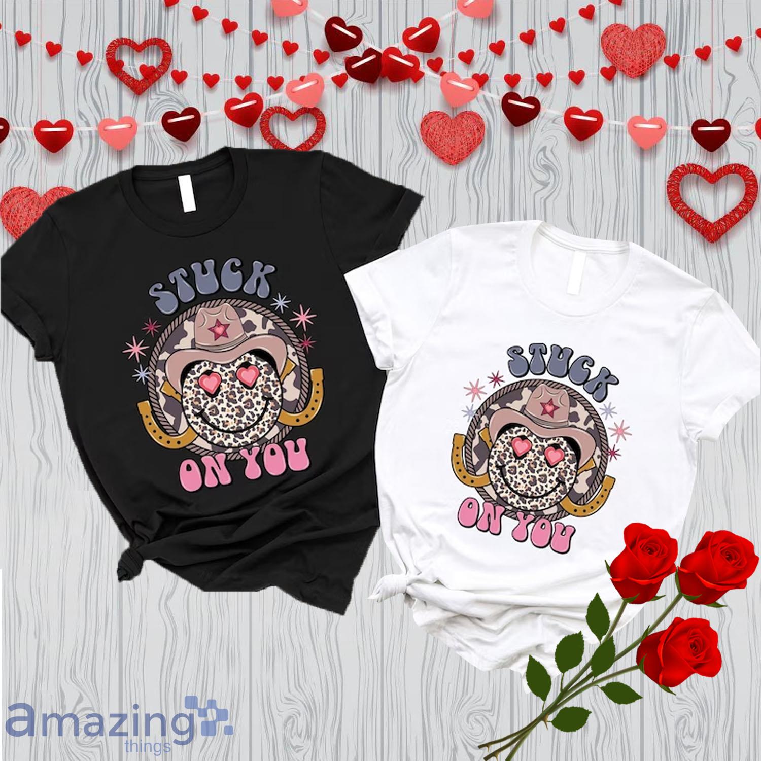 Stuck On You, Smiley Face Cowboy Western Funny Valentine's Couple Shirt - Stuck On You, Smiley Face Cowboy Western Funny Valentine's Couple Shirt