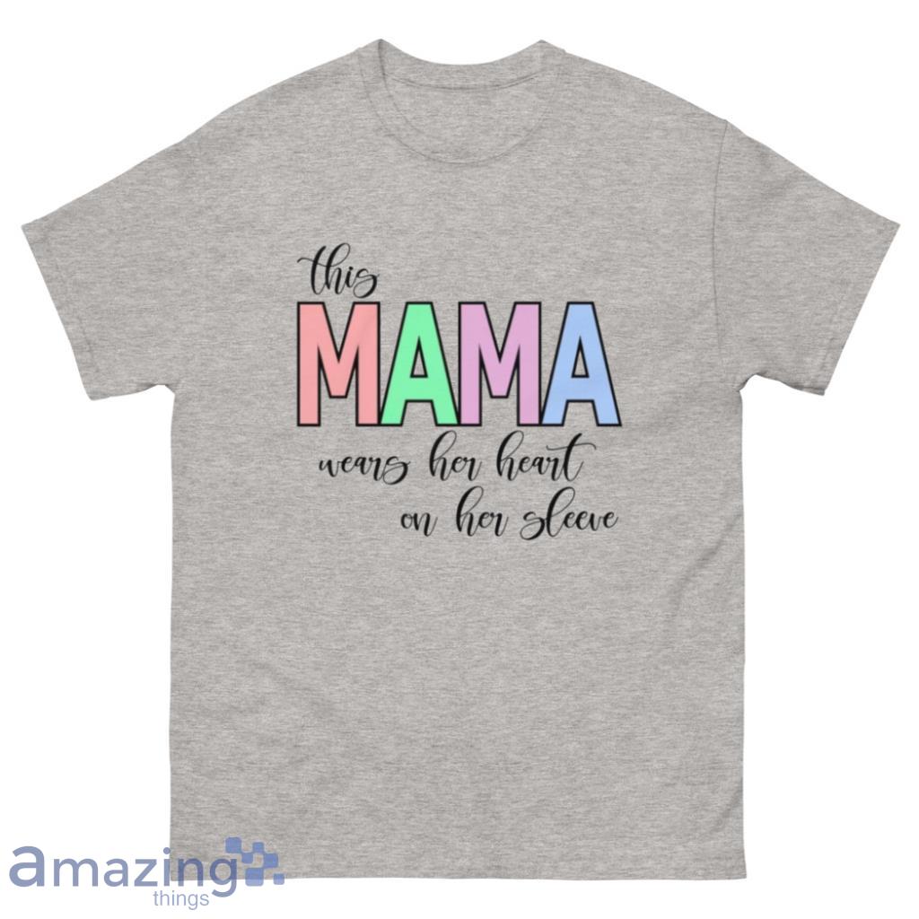 This Mama Wears Her Heart On Her Valentine's Day Shirt - 500 Men’s Classic Tee Gildan