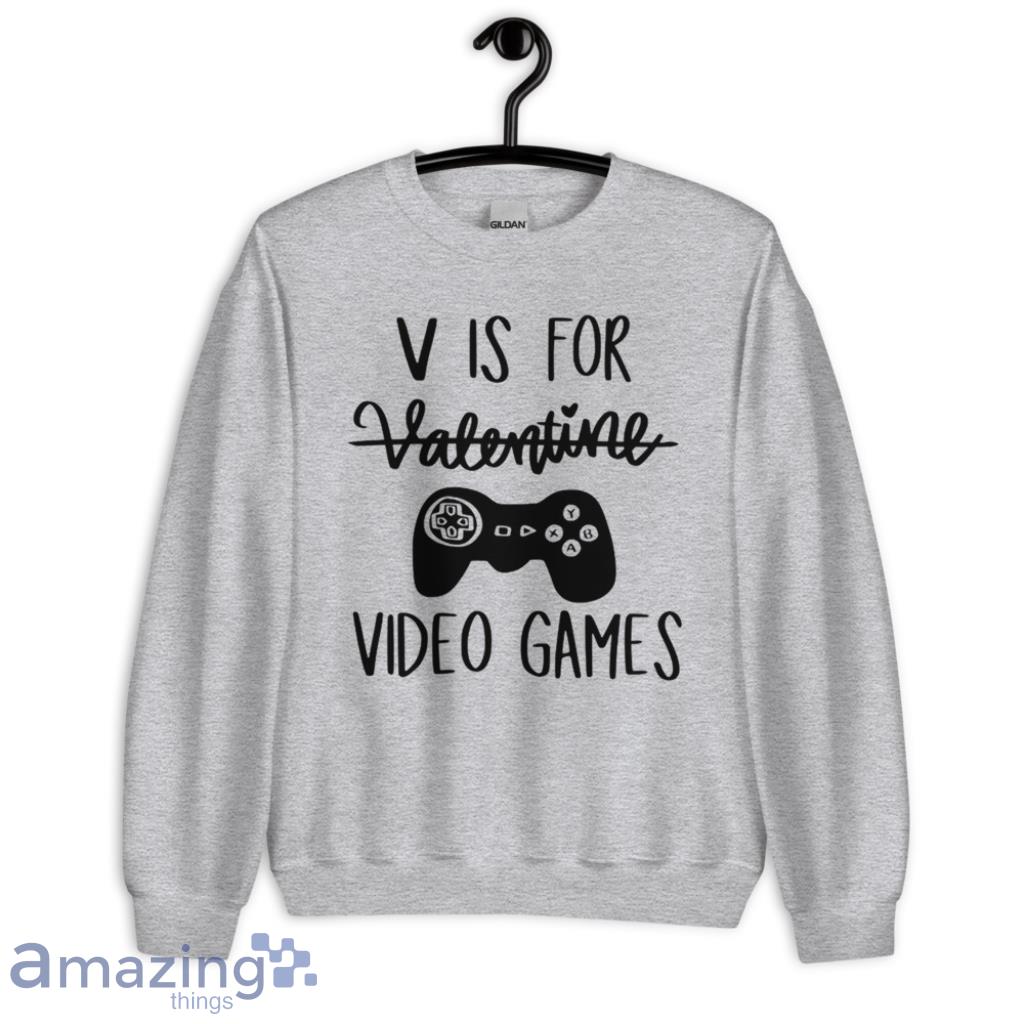 V Is For Video Games Valentine's Day Shirt image V Is For Video Games Valentine's Day Shirt