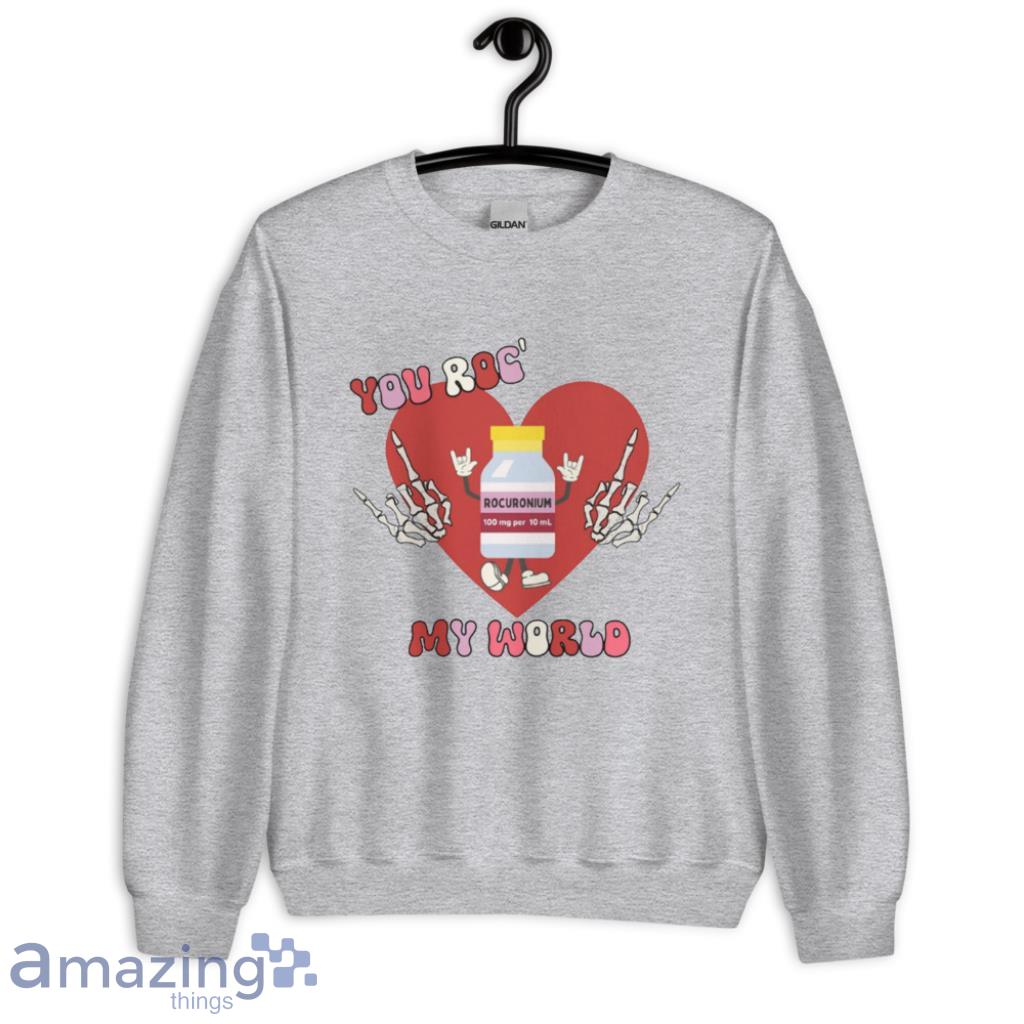 You Roc My World Valentine Day's Coupe Shirt image You Roc My World Valentine Day's Coupe Shirt
