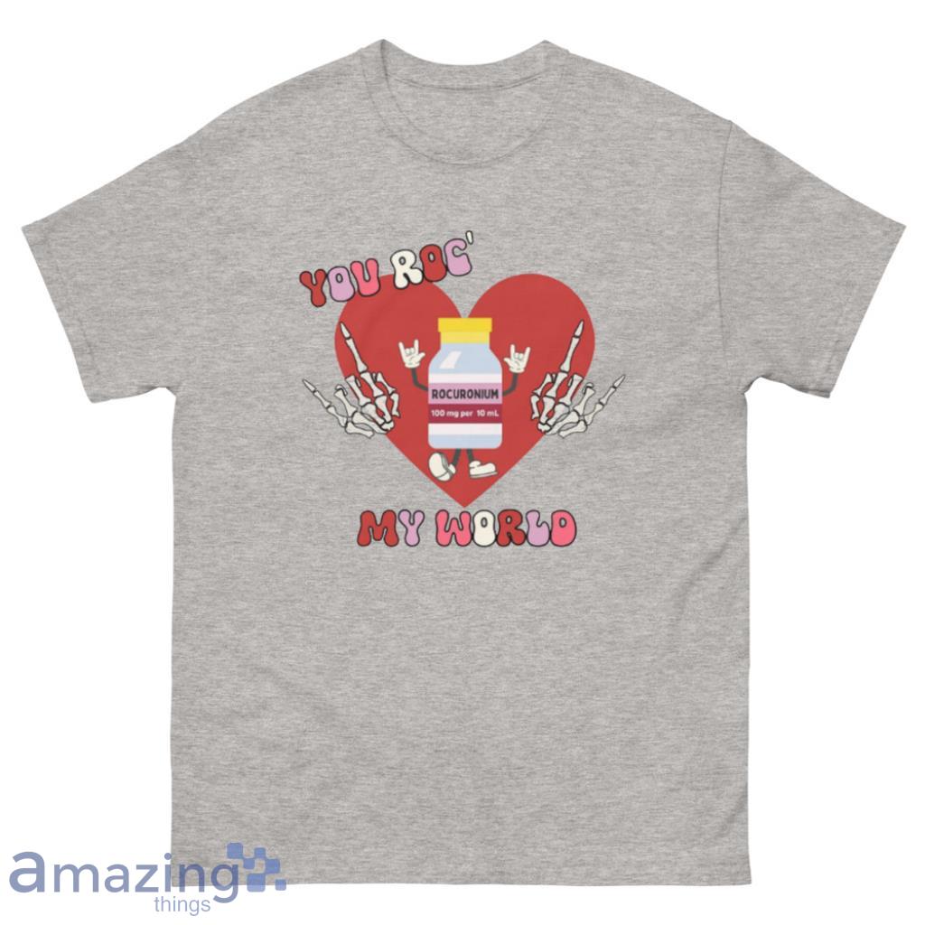 You Roc My World Valentine Day's Coupe Shirt - 500 Men’s Classic Tee Gildan
