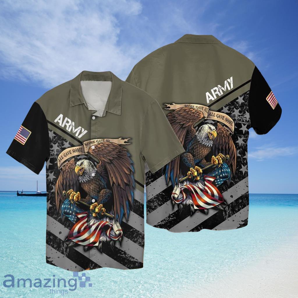 Eagle's presence signifies courage US Army American Pride Hawaiian Shirt  For Veterans - Banantees