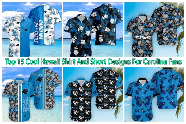 Top 15 Cool Hawaii Shirt And Short Designs For Carolina Fans