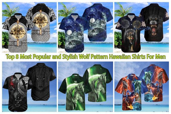 Top 8 Most Popular and Stylish Wolf Pattern Hawaiian Shirts For Men