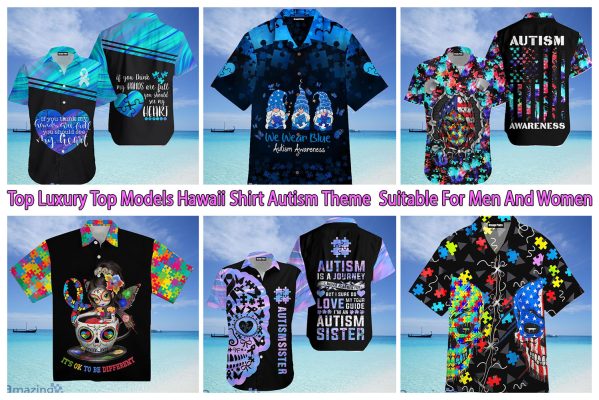 Top Luxury Top Models Hawaii Shirt Autism Theme  Suitable For Men And Women