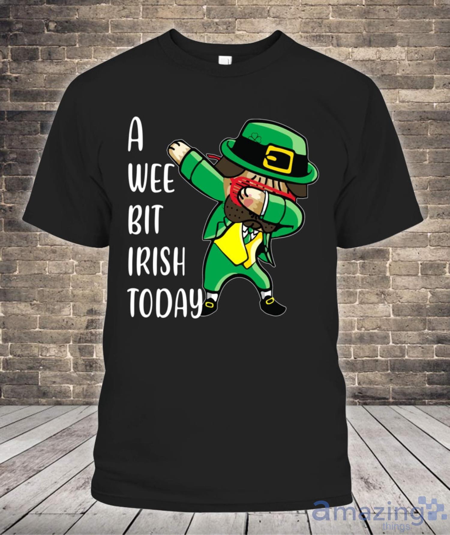 A Wee Bit Irish Today Pug Dog Funny St Patricks Day Shirt Product Photo 1